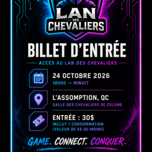 Billet Lan Des Chevaliers  (BYOD)